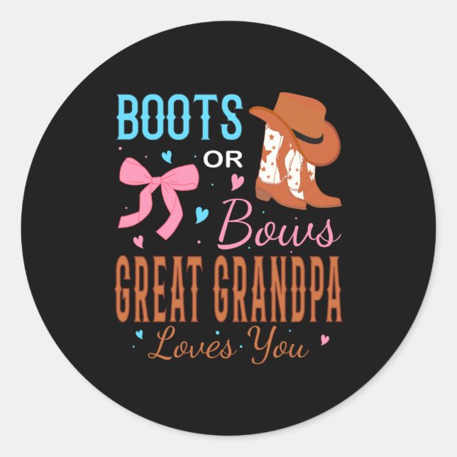 Sticker Rond Boots Or Bows Great Grandpa Loves You Gender Revea (Devant)