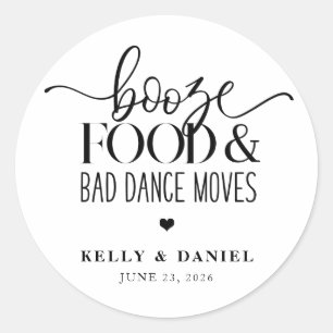 Sticker Rond Booze Food and Bad Dance déplace le Faire-part de
