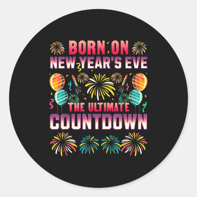 Sticker Rond Born On New Year's Eve. Countdown. Birthday  (Devant)