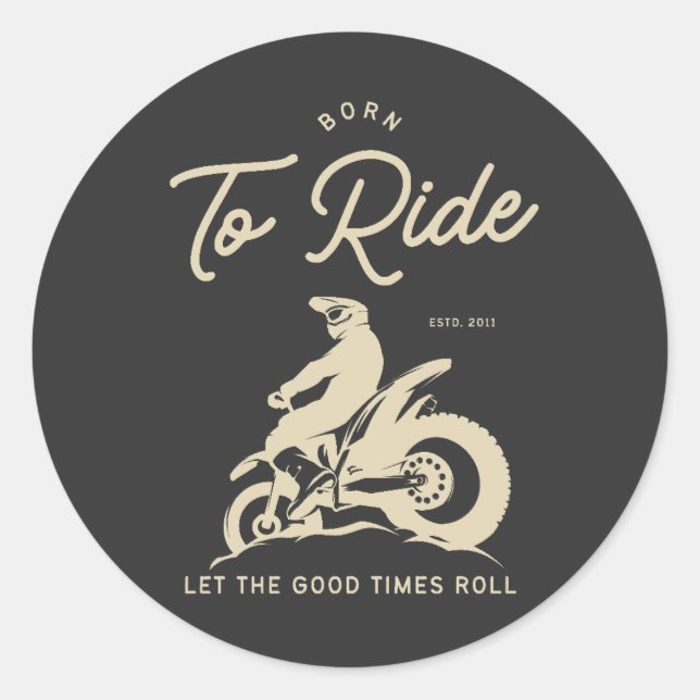 Sticker Rond Born To Ride - ESTD 2011 (Devant)