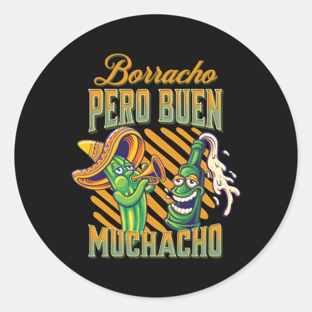 Sticker Rond Borracho Pero Buen Muchacho (Devant)
