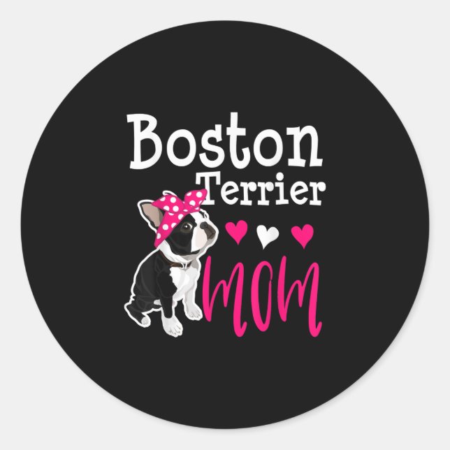 Sticker Rond Boston Terrier Chien Maman Propriétaire Cute Funny (Devant)
