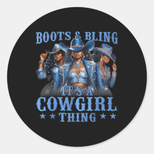Sticker Rond Bottes Et Bling C'est Une Histoire De Cowgirl Amou