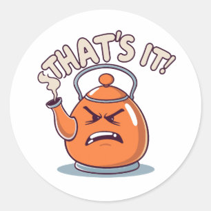 Sticker Rond Bouilloire qui siffle drôlement - Surchauffe