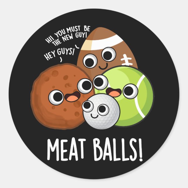Sticker Rond Boules de viande amusant Nourriture Pun Dark BG (Devant)