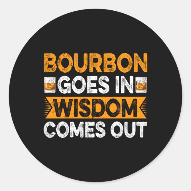 Sticker Rond Bourbon Va Dans La Sagesse Vient De Bourbon Drinke (Devant)