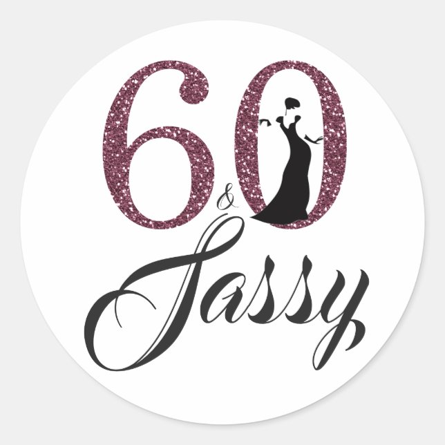Sticker Rond Bourgogne 60 et Sassy | Typographie 60e anniversai (Devant)
