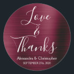 Sticker Rond Bourgogne Mariage Amour & Merci<br><div class="desc">Purple Bourgogne - Marsala de canneberge et Typographie blanche Script Faux Faux Metal Elegant Love and Thanks - Sticker Merci Favor qui peut être utilisé comme Sceau d'enveloppe. Cet autocollant peut être customisé pour inclure votre nom et votre date de mariage. Cet autocollant fait partie d'une collection d'automne ou de...</div>