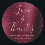 Sticker Rond Bourgogne Rose Gold Foil Love & Thanks<br><div class="desc">Burgundy Purple - Cranberry Marsala et Rose Typographie d'or Script Faux Faux Foil Metallic Elegant Love and Thanks - Merci Favor Sticker qui peut être utilisé comme Envelope Seal pour un Automne ou Mariage de automne. Cet autocollant peut être customisé pour inclure votre nom et votre date de mariage. Cet...</div>