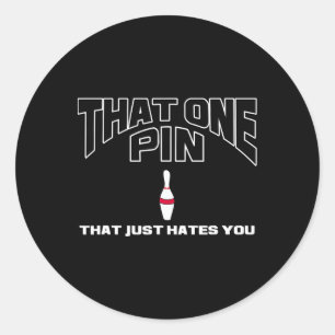 Sticker Rond Bowling Cette Épingle Qui Vous Déteste Juste Bow D