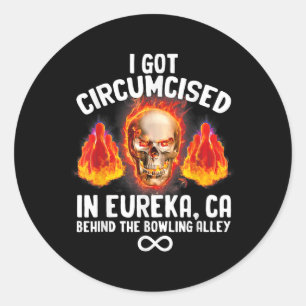 Sticker Rond Bowling Circumcisé Eureka Ca Drôle Exceptionnel