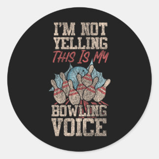Sticker Rond Bowling Drôle Je ne hurle pas C'est mon Bowling V