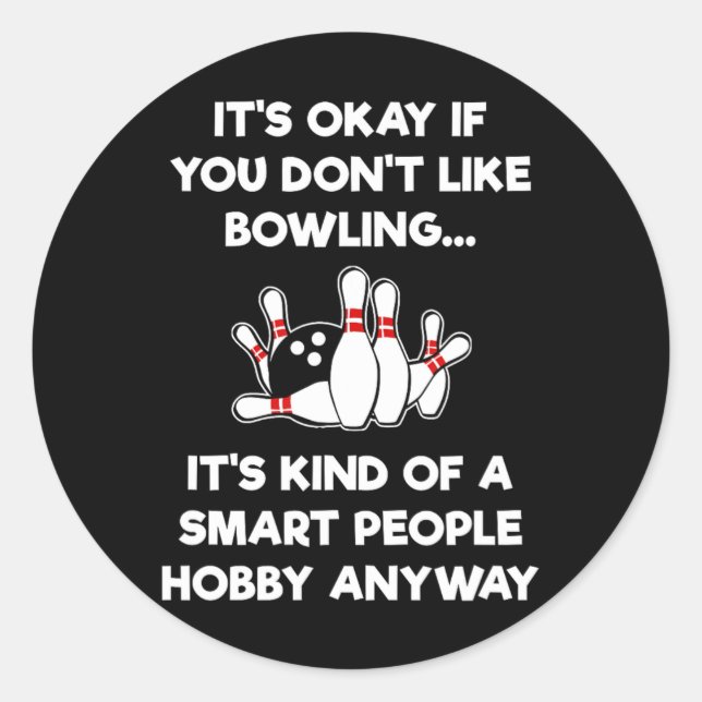 Sticker Rond Bowling drôle - Les gens intelligents (Devant)