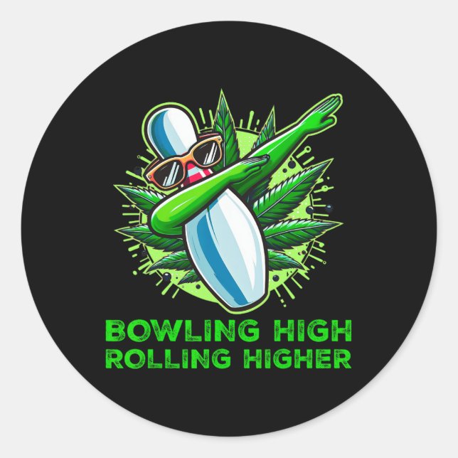 Sticker Rond Bowling High Rolling High Funny Weed Bowling Dab (Devant)