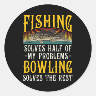 Sticker Rond Bowling Résout Le Reste De Mes Problèmes Pêche Hob