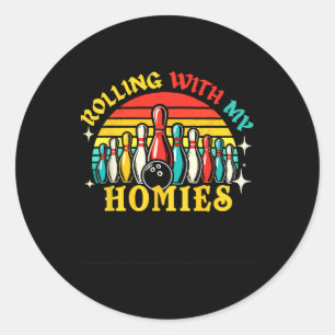 Sticker Rond Bowling Rolling Avec Mon Homie Hommes Femmes Drôle