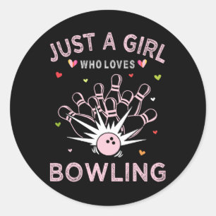 Sticker Rond Bowling Sport Tee Pour Femmes Juste Une Fille Qui 