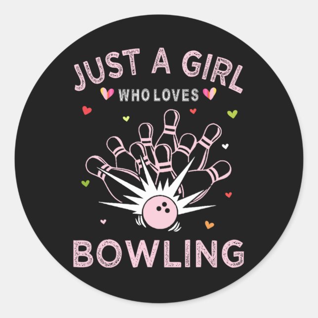 Sticker Rond Bowling Sport Tee Pour Femmes Juste Une Fille Qui  (Devant)