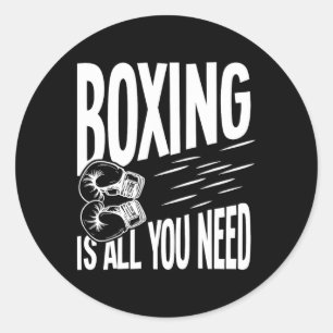 Sticker Rond Boxe Est Tout Ce Dont Vous Avez Besoin