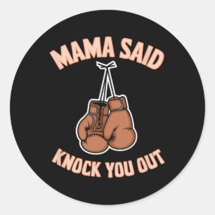 Sticker Rond Boxe Kickboxing Mama A Dit Frapper U Out Combighti