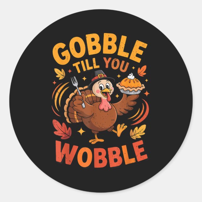 Sticker Rond Boy Toddler Gobble Till You Wobble Turkey Funny Th (Devant)