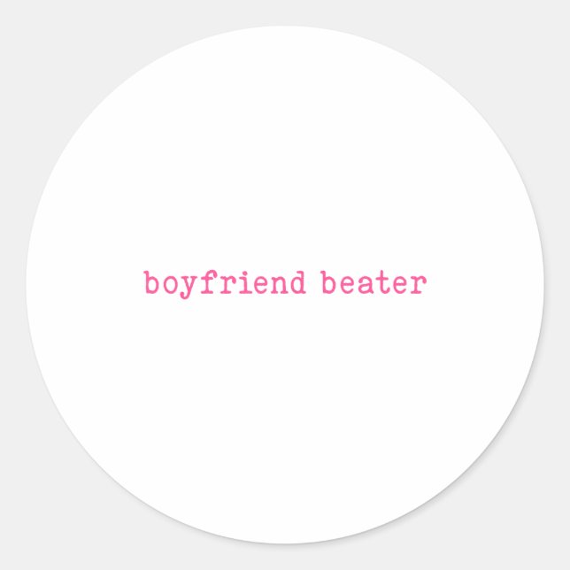 Sticker Rond Boyfriend Beater Funny Girlfriend Humor Retro Groo (Devant)