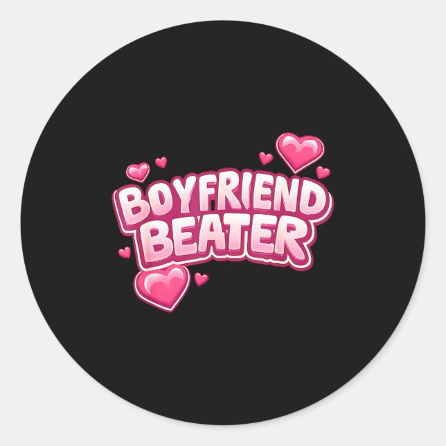 Sticker Rond Boyfriend Beater Funny Tee  (Devant)