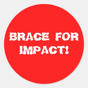 STICKER ROND BRACE POUR IMPACT !
