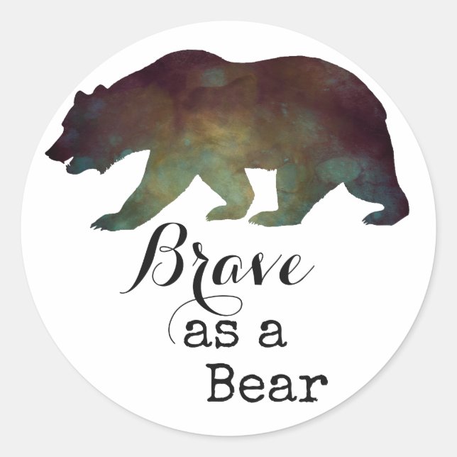 Sticker Rond Brave comme l'ours aquarelle typographie (Devant)