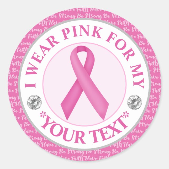 Sticker Rond Breast Cancer Awareness I wear Pink For (Devant)