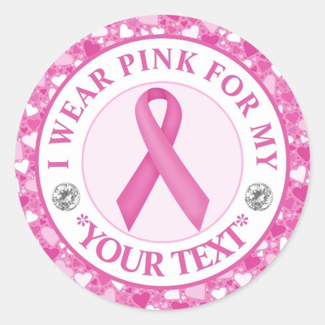 Sticker Rond Breast Cancer Awareness I wear Pink For (Devant)