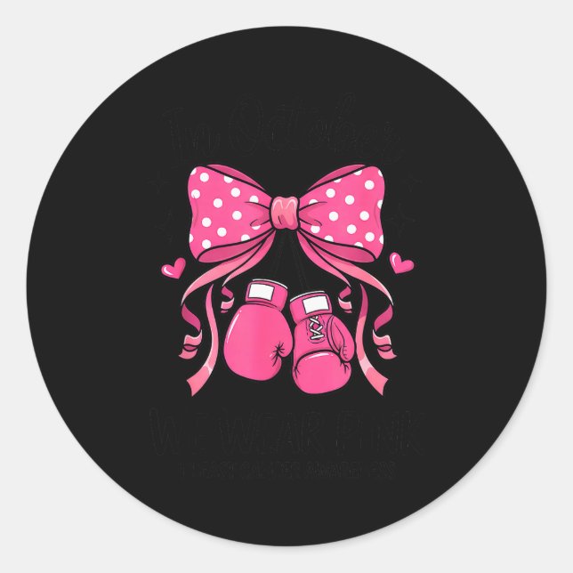 Sticker Rond Breast Cancer Awareness Month Women In October We  (Devant)