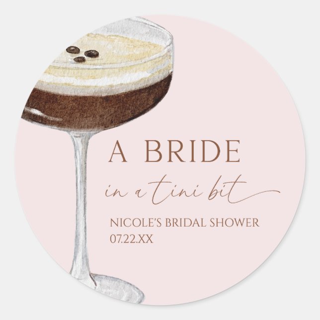 Sticker Rond Bride In A Tini Bit Expresso Martini Bridal Shower (Devant)
