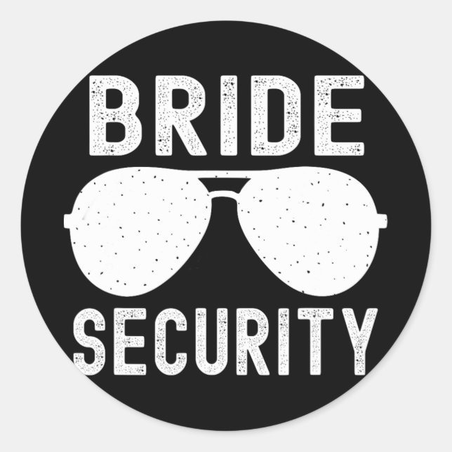 Sticker Rond Bride Sécurité Funny Mariage Bachelorette Party Su (Devant)