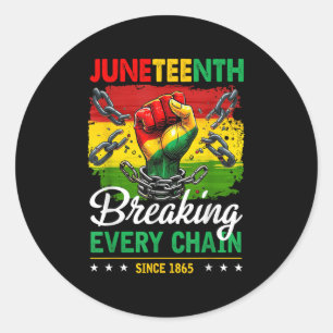 Sticker Rond Briser Chaque Chaîne Depuis 1865 Femmes Hommes Dix