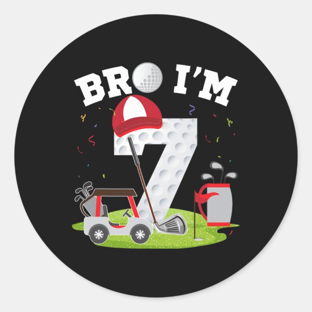 Sticker Rond Bro I'm 7 year old Golf Thème 7ème anniversaire Go (Devant)