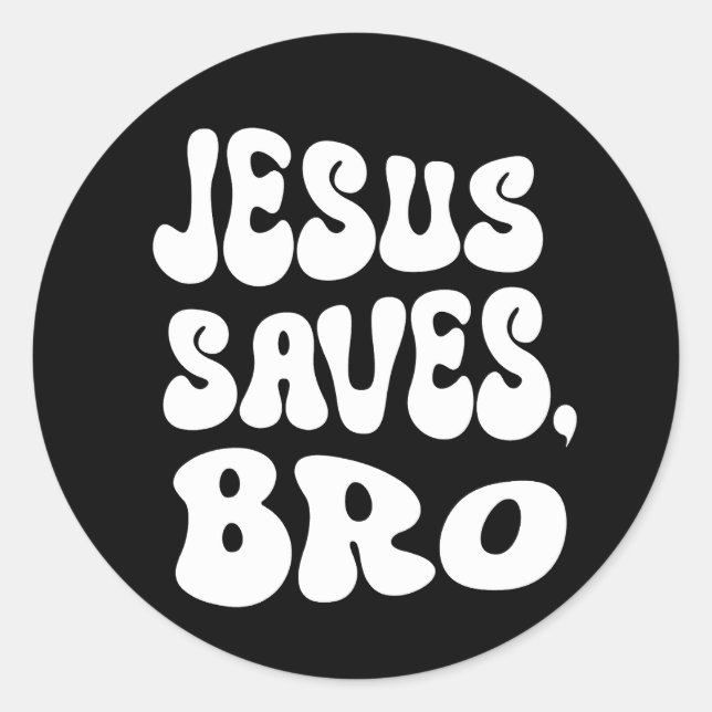 Sticker Rond Bro Jesus Saves, Bro (Devant)