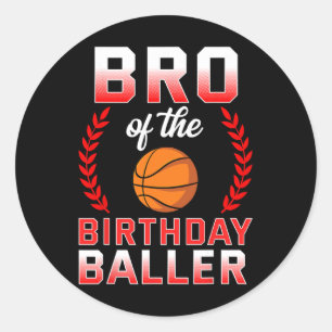 Sticker Rond Bro Of The Birthday Boy Bysketbyll Anniversaire Ce