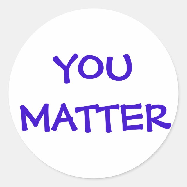 Sticker Rond Brodeur You Matter (Devant)
