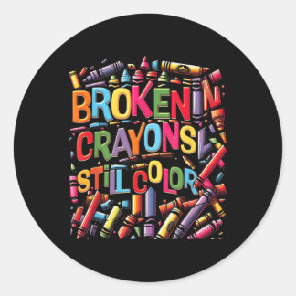 Sticker Rond Brokencrayonne Toujours Couleur Sensibilisation à