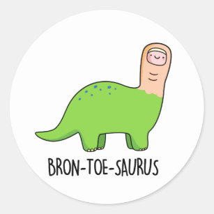 Sticker Rond Bron-toe-saurus Funny Dinosaur Pun
