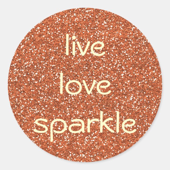 Sticker Rond Bronze parties scintillant Live Love Sparkle (Devant)