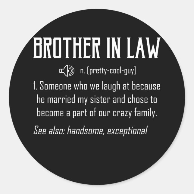 Sticker Rond Brother In Law Definition T-shirt cadeau (Devant)