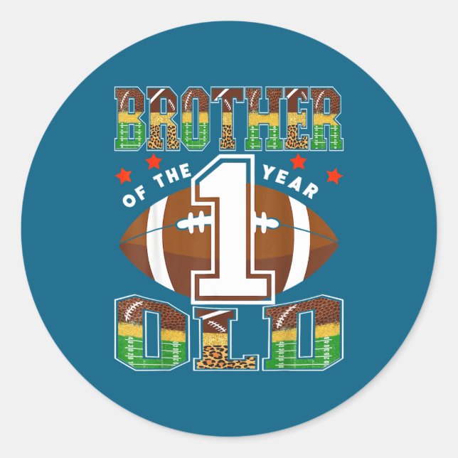 Sticker Rond Brother Of The 1 Year Old Football First Birthday  (Devant)