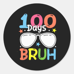 Sticker Rond Bruh 100 Jours De Garçons 100E Jour De L'École T