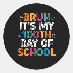 Sticker Rond Bruh 100 Jours D'Enfants Scolaires 100E Jour D'Éco