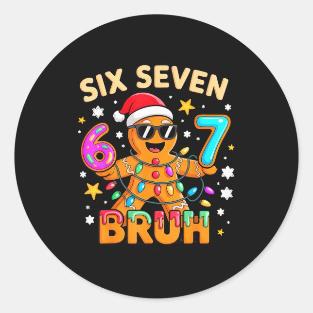 Sticker Rond Bruh 67 Christmas Six Seven Gingerbreadman Boys 6  (Devant)