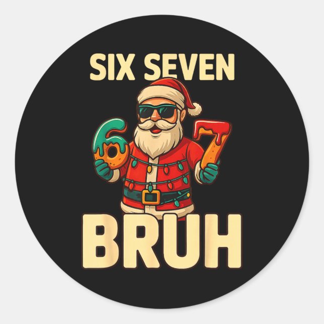 Sticker Rond Bruh 67 Christmas Six Seven Meme Santa Boys 6 7 Ch (Devant)