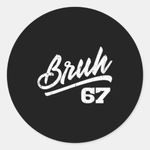 Sticker Rond Bruh 67 Mème Drôle Numéro 6 7 Costume Enfants Jeun
