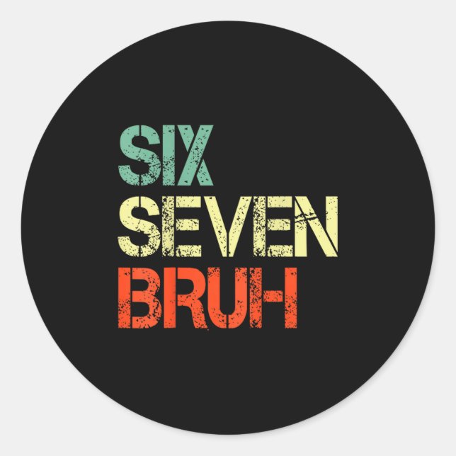 Sticker Rond Bruh 67 Meme Funny Number 6 7 Costume Kids Youth B (Devant)